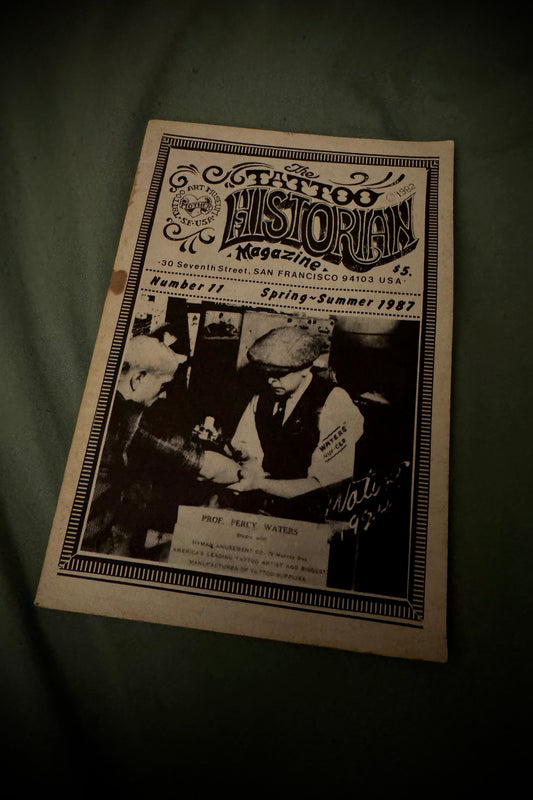 The Tattoo Historian Magazine Number 11 featuring Percy Waters Spring/Summer - 1987